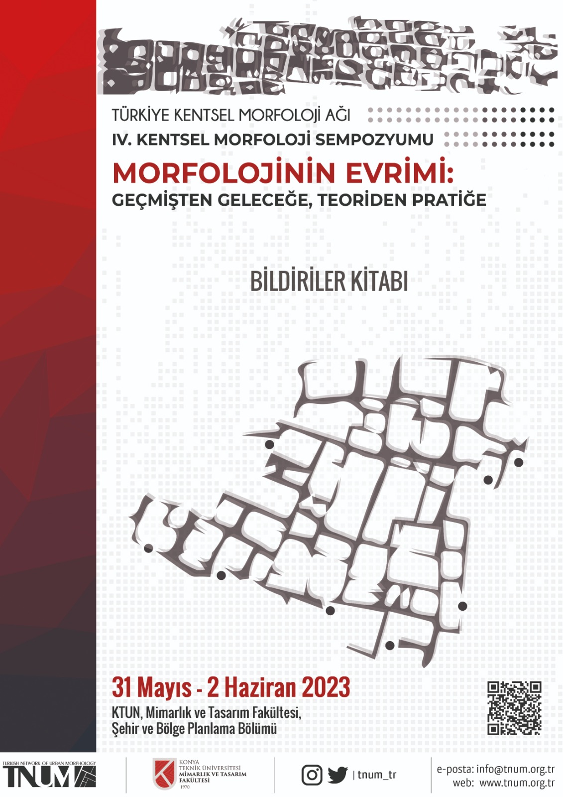                     2023: Türkiye Kentsel Morfoloji Ağı,   IV. Kentsel Morfoloji Sempozyumu "MORFOLOJİNİN EVRİMİ: Geçmişten Geleceğe, Teoriden Pratiğe", KTUN Mimarlık ve Tasarım Fakültesi Gör
                